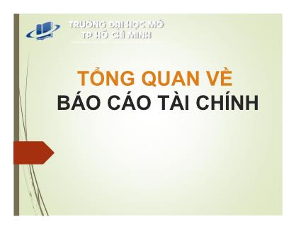 Giáo trình Kiểm toán - Chương 1: Tổng quan về Báo cáo tài chính