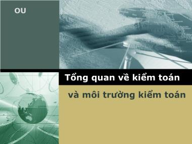 Giáo trình Kiểm toán - Chương 1: Tổng quan về kiểm toán và môi trường kiểm toán