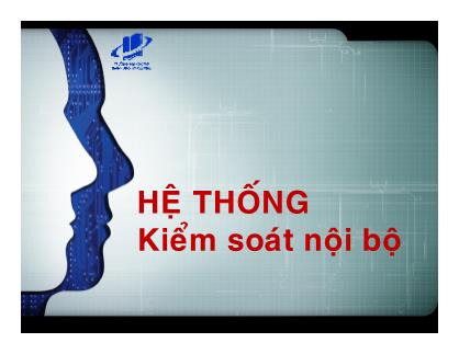 Giáo trình Kiểm toán - Chương 3: Hệ thống kiểm soát nội bộ