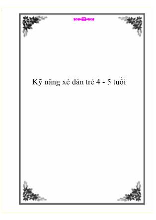 Giáo trình Kỹ năng dạy trẻ - Bài 15: Kỹ năng xé dán trẻ 4 - 5 tuổi