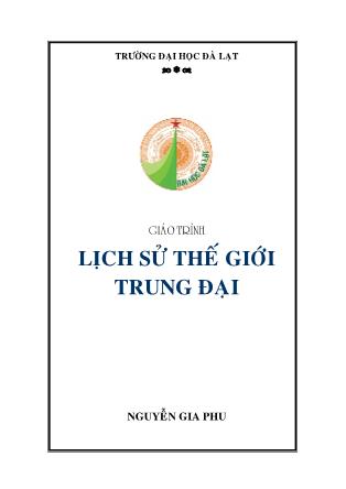 Giáo trình Lịch sử Thế giới trung đại (Phần 1) - Nguyễn Gia Phu