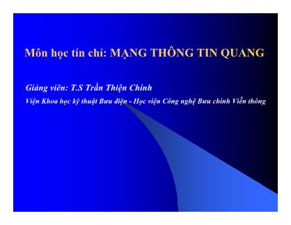 Giáo trình mạng thông tin quang - Chương 5: Công nghệ mạng quang thế hệ sau - Trần Thiện Chính