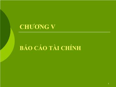 Giáo trình môn học Phân tích Báo cáo tài chính - Chương 5: Báo cáo tài chính