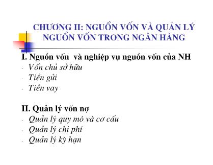 Giáo trình Ngân hàng và hoạt động ngân hàng - Chương 2: Nguồn vốn và quản lý nguồn vốn trong ngân hàng