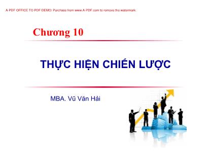 Giáo trình Nghiệp vụ kinh doanh - Chương 10: Thực hiện chiến lược - Vũ Văn Hải