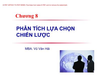 Giáo trình Nghiệp vụ kinh doanh - Chương 8: Phân tích lựa chọn chiến lược - Vũ Văn Hải