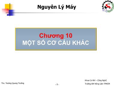 Giáo trình Nguyên Lí Máy - Chương 10: Một số cơ cấu khác - Trương Quang Trường