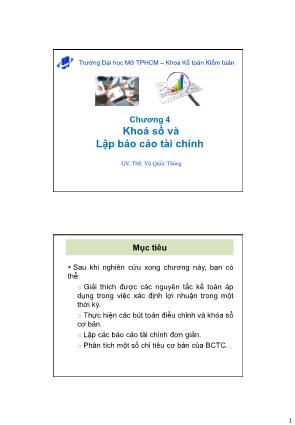 Giáo trình Nguyên lý kế toán - Chương 4: Khóa sổ và Lập Báo cáo tài chính - Vũ Quốc Thông