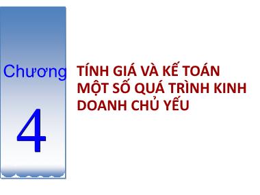 Giáo trình Nguyên Lý Kế toán - Chương 4