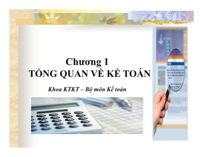 Giáo trình Nguyên Lý Kế toán - Chương I: Tổng quan về kế toán