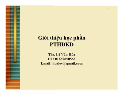 Giáo trình Phân tích hoạt động kinh doanh - Chương 0: Giới thiệu học phần Phân tích hoạt động kinh doanh - Lê Văn Hòa