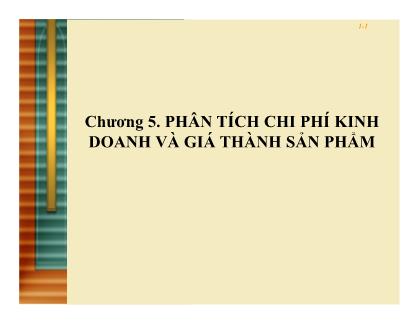 Giáo trình Phân tích hoạt động kinh doanh - Chương 5: Phân tích chi phí kinh doanh và giá thành sản phẩm - Lê Văn Hòa