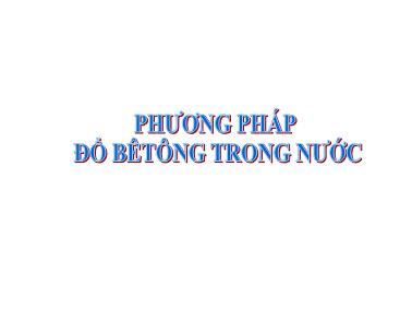 Giáo trình Phương pháp đổ bê tông trong nước