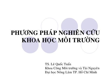 Giáo trình Phương pháp nghiên cứu môi trường - Lê Quốc Tuấn