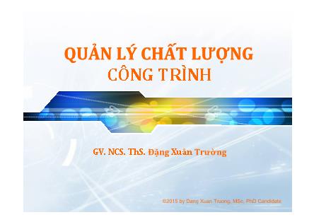 Giáo trình Quản lí chất lượng công trình - Chương 6: Áp dụng tiêu chuẩn QLCL ISO 9000 trong xây dựng - Đặng Xuân Trường