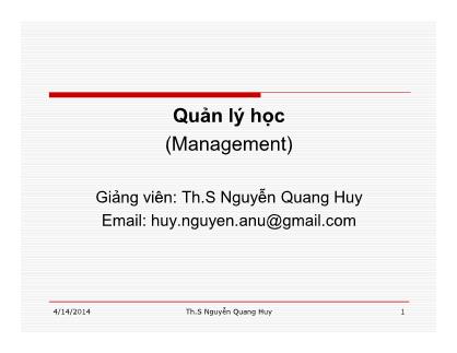 Giáo trình Quản lí học - Chương 1: Tổng quan về quản lí các tổ chức - Nguyễn Quang Huy