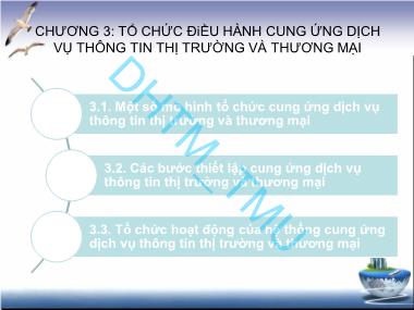 Giáo trình Quản trị các tổ chức - Chương 3: Tổ chức điều hành cung ứng dịch vụ thông tin thị trường và thương mại