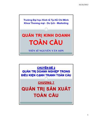 Giáo trình Quản trị kinh doanh toàn cầu - Chương 7: Quản trị sản xuất toàn cầu - Nguyễn Văn Sơn