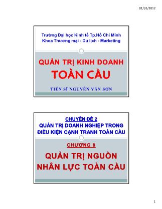 Giáo trình Quản trị kinh doanh toàn cầu - Chương 8: Quản trị nguồn nhân lực toàn cầu - Nguyễn Văn Sơn