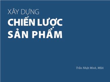 Giáo trình Quản trị sản phẩm - Chương 2: Xây dựng chiến lược sản phẩm