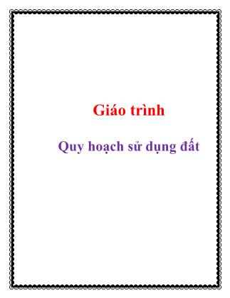 Giáo trình Quy hoạch sử dụng đất - Lê Quang Trí