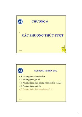 Giáo trình Thanh toán quốc tế - Chương 6: Các phương thức thanh toán quốc tế - Huỳnh Minh Triết