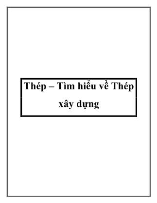 Giáo trình Thép – Tìm hiểu về Thép xây dựng