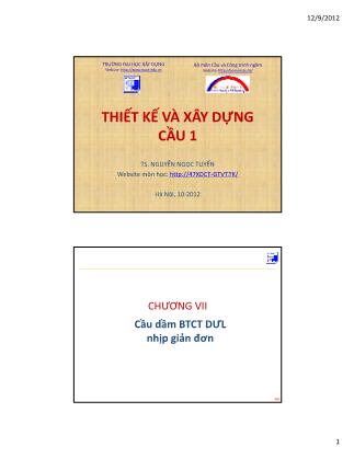 Giáo trình Thiết kế và xây dựng cầu 1 - Chương 7: Cầu dầm BTCT DƯL nhịp giản đơn - Nguyễn Ngọc Tuyến