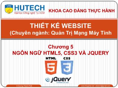 Giáo trình Thiết kế Website - Chương 5: Ngôn ngữ HTML5, CSS3 và JQuery