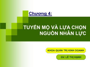 Giáo trình Thống kê - Chương 4: Tuyển mộ và lựa chọn nguồn nhân lực - Lê Thị Hạnh