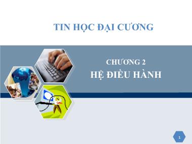 Giáo trình Tin học đại cương - Chương 2: Hệ điều hành