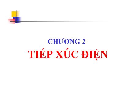 Giáo trình Tĩnh điện học - Chương 2: Tiếp xúc điện