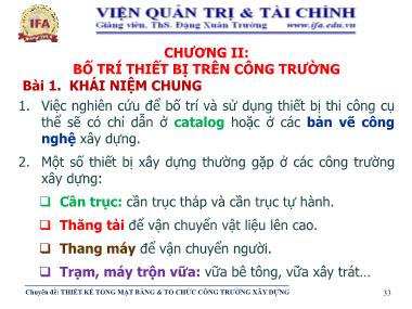 Giáo trình Tổ chức thi công - Chương 2: Bố trí thiết bị trên công trường - Đặng Xuân Trường