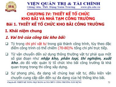 Giáo trình Tổ chức thi công - Chương 4: Thiết kế tổ chức kho bãi và nhà tạm công trường - Đặng Xuân Trường