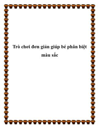 Giáo trình Trò chơi đơn giản giúp bé phân biệt màu sắc