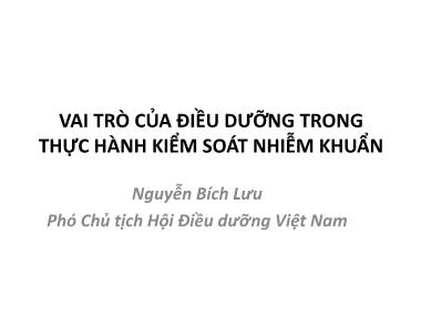 Giáo trình Vai trò của điều dưỡng trong thực hành kiểm soát nhiễm khuẩn - Nguyễn Bích Lưu