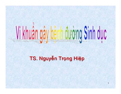 Giáo trình Vi khuẩn gây bệnh đường Sinh dục - Nguyễn Trọng Hiệp