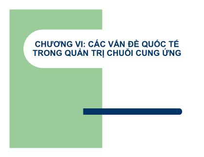 Tài liệu Các vấn đề quốc tế trong quản trị chuỗi cung ứng