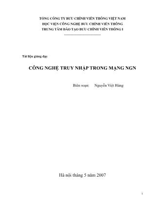 Tài liệu giảng dạy Công nghệ truy nhập trong mạng NGN - Nguyễn Việt Hùng