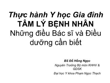 Tài liệu Thực hành y học gia đình tâm lý bệnh nhân những điều bác sĩ và điều dưỡng cần biết