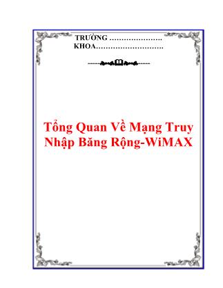 Tổng Quan Về Mạng Truy Nhập Băng Rộng-WiMAX