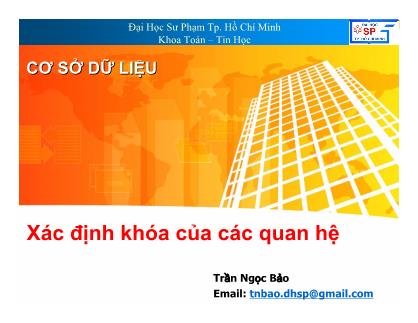 Bài giảng Cơ sở dữ liệu - Xác định khóa của các quan hệ - Trần Ngọc Bảo