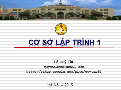 Bài giảng Cơ sở Lập trình 1 - Lê Quý Tài