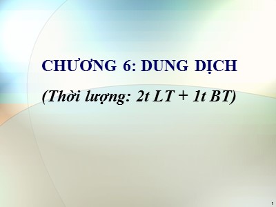 Bài giảng Dung dịch (Chuẩn kiến thức)