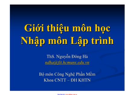 Bài giảng Giới thiệu môn học Nhập môn Lập trình - Nguyễn Đông Hà