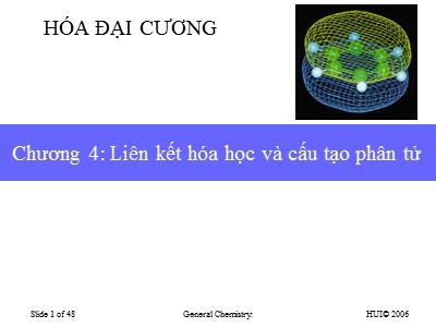 Bài giảng Hóa đại cương - Chương IV: Liên kết hóa học và cấu tạo phân tử