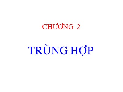 Bài giảng Hóa học và Hóa Lý Polyme - Chương 2: Trùng hợp