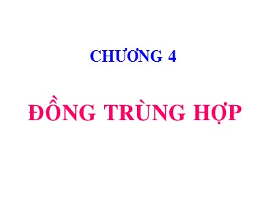 Bài giảng Hóa học và Hóa Lý Polyme - Chương 4: Đồng trùng hợp