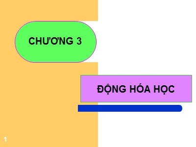 Bài giảng Hóa lý - Chương 3: Động hóa học