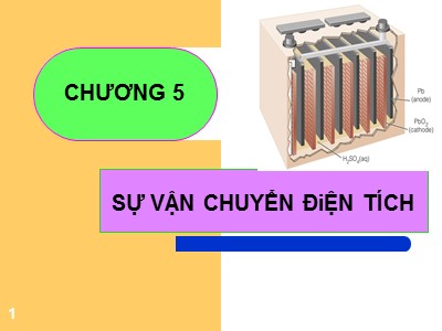 Bài giảng Hóa lý - Chương 5: Sự vận chuyển điện tích